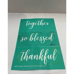 Chalk Couture Used 5X7 Reusable Transfer " So Blessed, Thankful, Tog…